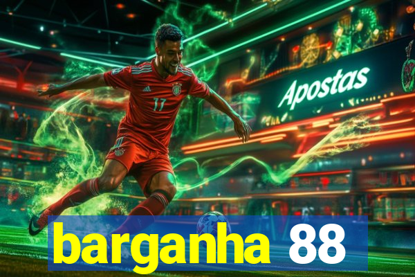 barganha 88